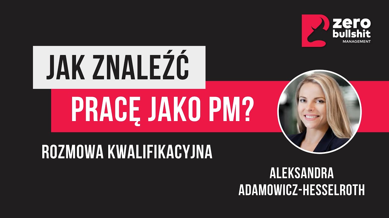 Jak z sukcesem przejść rozmowę rekrutacyjną? | Jak znaleźć pracę jako Project Manager?