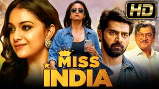 Miss India (HD) - Keerthy Suresh Blockbuster South Hindi Dubbed Movie l Jagapathi Babu, Rajendra