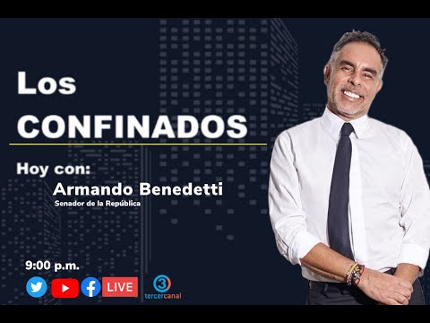 Armando Benedetti @AABenedetti se confiesa en Los Confinados. Chiva: El Presidente Duque lo llamó - Armando Benedetti @AABenedetti se confiesa en Los Confinados. Chiva: El Presidente Duque lo llamó
