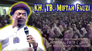 Tausiyah KH. TB. Miftah Fauzi dari Tasik Malaya - Jawabarat