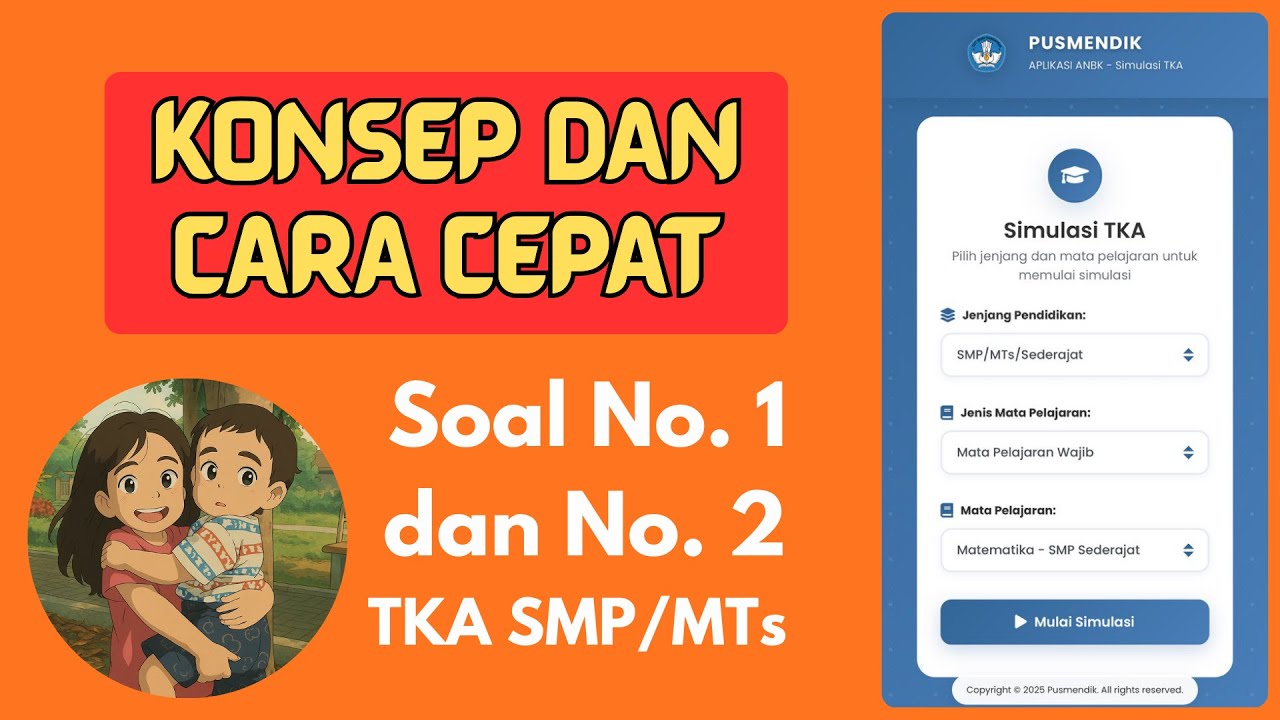 SOAL NO 1 & 2 (dari 30) TKA MATEMATIKA SMP MTs 2026 | Kisi-Kisi Resmi Pusmendik Kemendikdasmen
