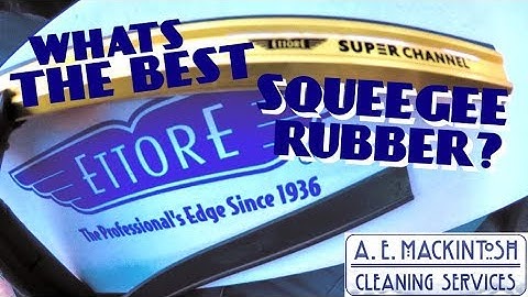 What Is The Best Squeegee Rubber?