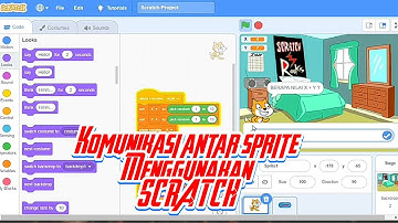 SCRATCH#2, KOMUNIKASI ANTAR SPRITE