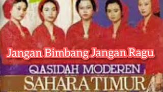 qasidah jadul (Jangan Bimbang) sahara timur