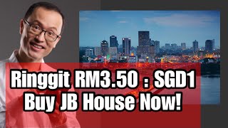 Ringgit Crashed to RM3.50 to SGD1! Buy JB House Now Ah!