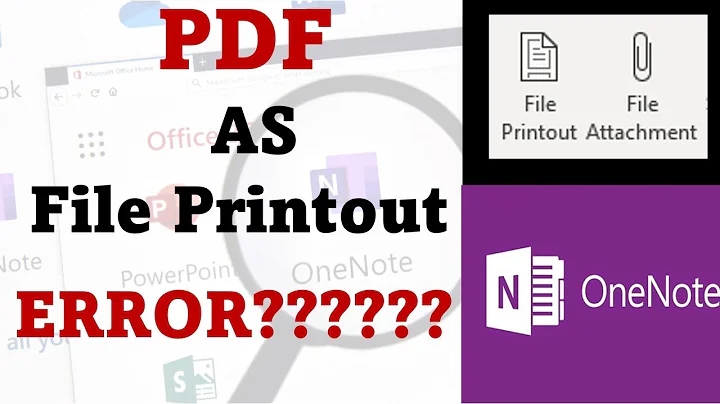 PDF As file printout in Microsoft OneNote | OneNote File Attachment & File Printout | Error in PDF