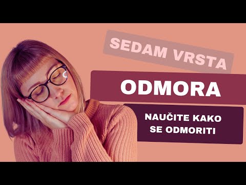 Sedam vrsta ODMORA - naučite kako se ODMORITI