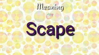 Scape Meaning with Pronunciation//Googul Dictionary//