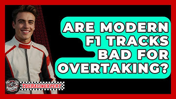 Are Modern F1 Tracks Bad For Overtaking? - The Racing Xpert