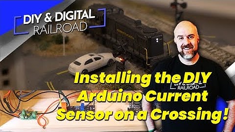 Installing the DIY Arduino Current Sensor on a Model Railroad Crossing!