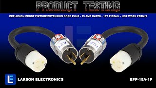 Explosion Proof Fixture/Extension Cord Plug - 15 Amp Rated - 1ft Pigtail - Hot Work Permit