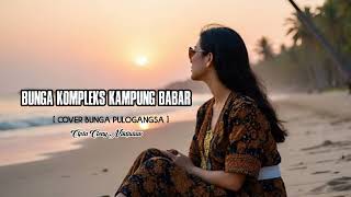 Bunga Kompleks Kdanung Babar  Cover Bunga Kompleks Pulogangsa  