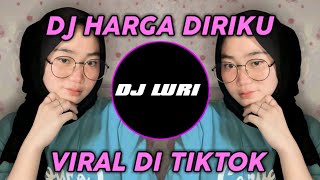 DJ HARGA DIRIKU WALI BAND VIRAL DI TIKTOK || YANG KALIAN CARI CARI