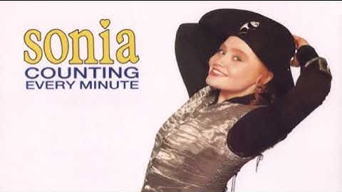 Sonia - Counting Every Minute (Tick Tock 7