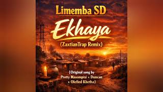 Limemba Sd  Ekhaya Zaxtiantrap Remix from Pretty Masompisi X Duncan X Olefied Khetha New Song 