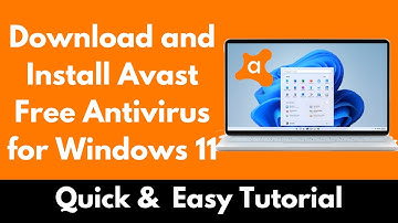 How to Download and Install Avast Free Antivirus for Windows 11