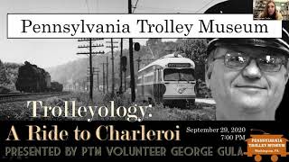 Trolleyology: A Ride to Charleroi