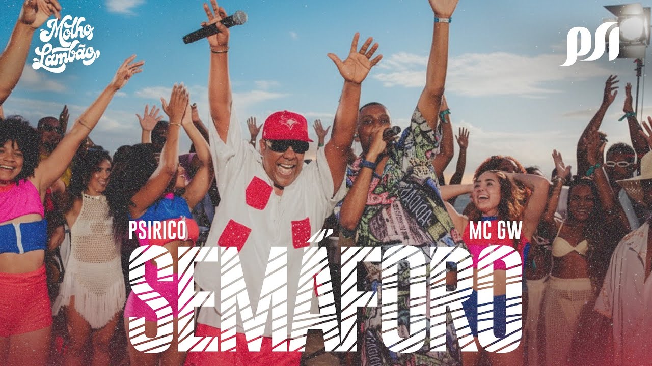 Psirico e Mc Gw - Semáforo [Lambão Weekend]