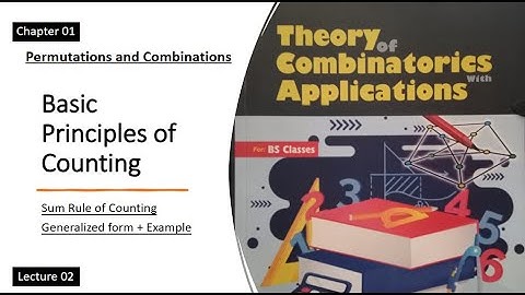 Sum rule of counting | Basic Counting Pronciples | Lec 02 | Combinatorics Theory by Dr. Abdur Rehman