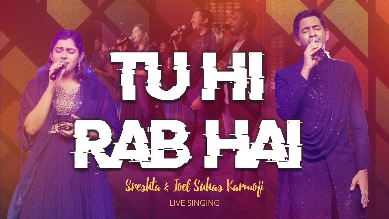 Tu Hi Rab Hai Yeshua Band  HINDI CHRISTIAN SONG  Sreshta Karmoji  Joel Suhas Karmoji
