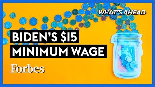 Why Biden’s $15 Minimum Wage Isn’t The Solution  - Steve Forbes | What's Ahead | Forbes