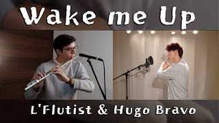 Video thumbnail of "Wake me Up - Avicii Cover by L'Flutist & Hugo Bravo [Colaboration 콜라보레이션]"