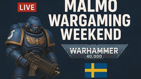 Malmö Wargaming Weekend  - 40K Tournament - Day 2