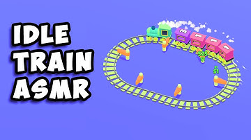 Idle Train ASMR Gameplay | Android Arcade Game