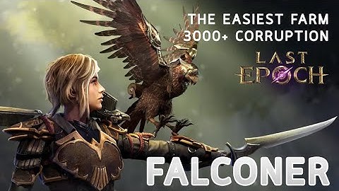 [LAST EPOCH] FALCONER - Umbral Blades + Dive Bomb for 3000+ corruption monolith and all bosses farm