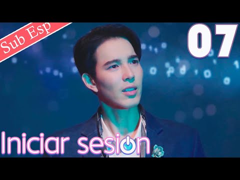 【Sub Español】 Iniciar Sesión EP07 | Switch On丨เกมรักสลับมิติ | 重启恋的世界