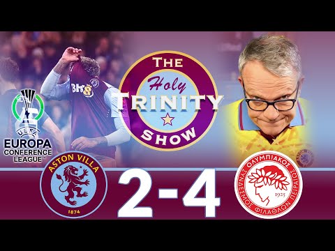 UEFA Europa Conference League | Aston Villa vs Olympiacos | The Holy Trinity Show | Episode 176