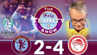 UEFA Europa Conference League | Aston Villa vs Olympiacos | The Holy Trinity Show | Episode 176