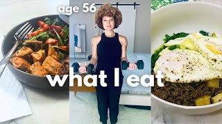 What I Eat at 56 | High Protein for Fat Loss