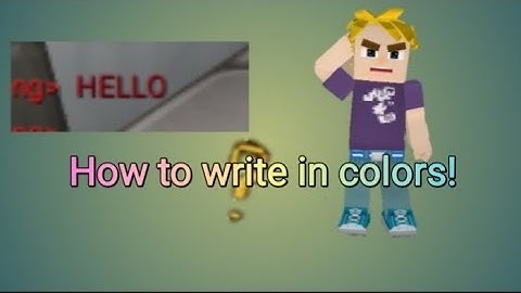 How to write in colors in blockman go!