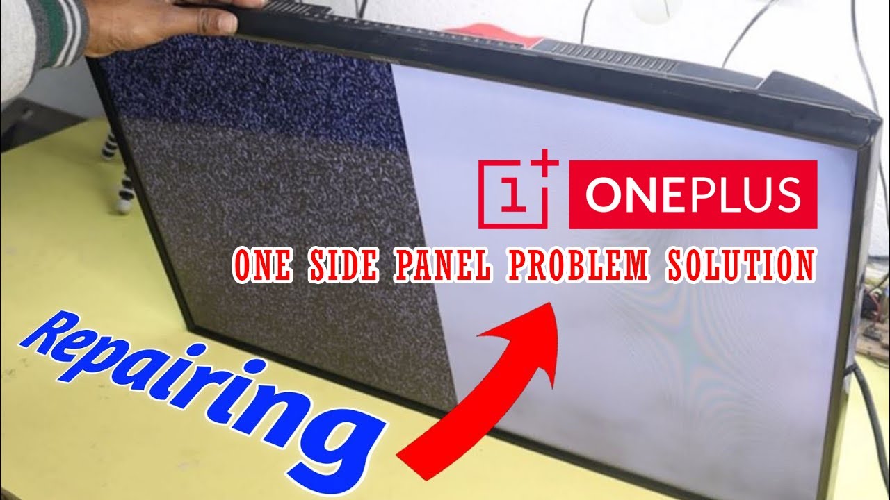 ONEPLUS Y1 SERIES 43INCH LED TV PANEL ONE SIDE PROBLEM SOLUTION