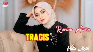 TRAGIS | Lirik Lagu | REVINA ALVIRA COVER DANGDUT GASENTRA TERBARU 2025