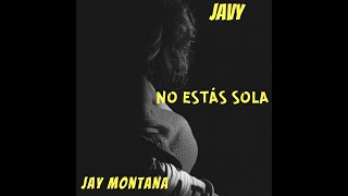 Jay Feat Javy - No Estás Sola Prod.pacific