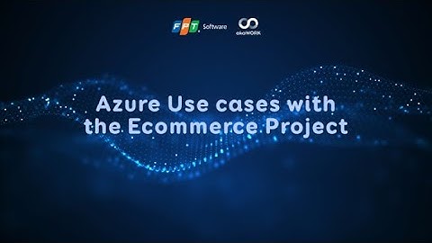 akaWORK Sharing | Azure Use cases with the E-commerce project