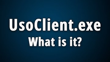 What is UsoClient.exe? [ Quick Basic Information ]