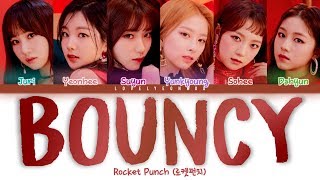 Rocket Punch (로켓펀치) – BOUNCY Lyrics (Color Coded Han/Rom/Eng)