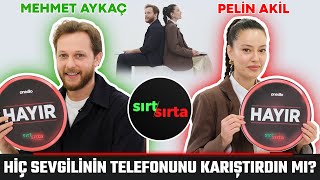Pelin Akil ve Mehmet Aykaç Sırt Sırta’da! Aşk, Evlilik, Flört