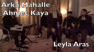 Arka Mahalle  Leyla Aras - Ahmet Kaya COVER