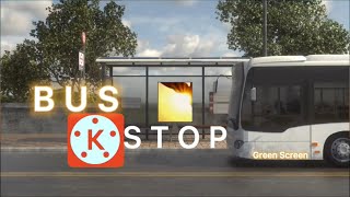 BUS STOP GREEN SCREEN EFFECT KineMASTER TUTORIAL | How to & Style