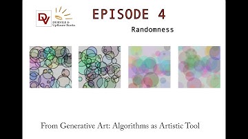 Generative Art: Episode 4 Randomness
