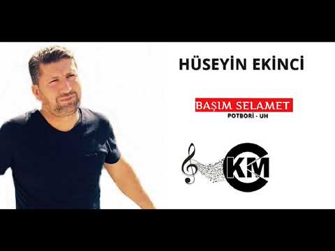 HÜSEYİN EKİNCİ BAŞIM SELAMET FULL [ %100 Damar ]