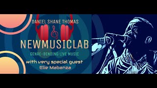 Daniel Shane Thomas & New Music Lab w/ Elie Mabanza!