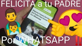 👨‍👦 Las MEJORES FRASES para el DÍA del PADRE para ENVIAR por WHATSAPP 😍 screenshot 2