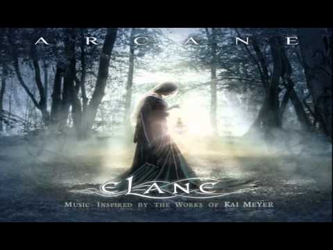 Elane - Arcane 2 (Music inspired by the Works of Kai Meyer): lyrics and  songs