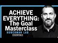 Master the Art of Setting and Achieving Goals