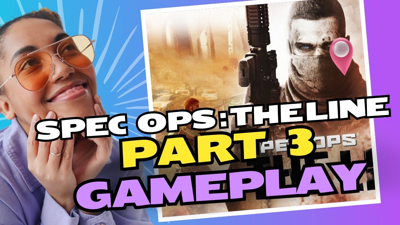 Spec Ops : The Line Gameplay (Part 3) - YouTube